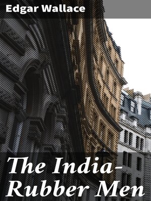 cover image of The India-Rubber Men